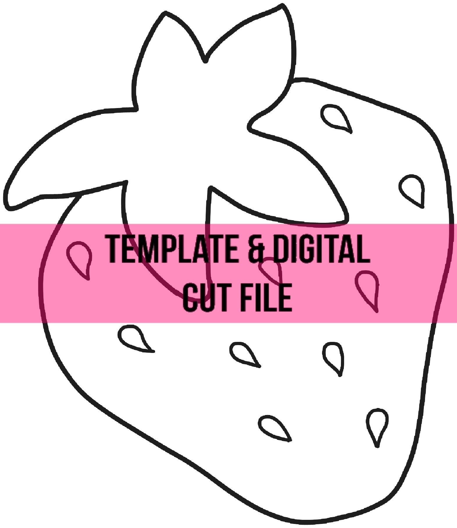 Strawberry Template & Digital Cut File
