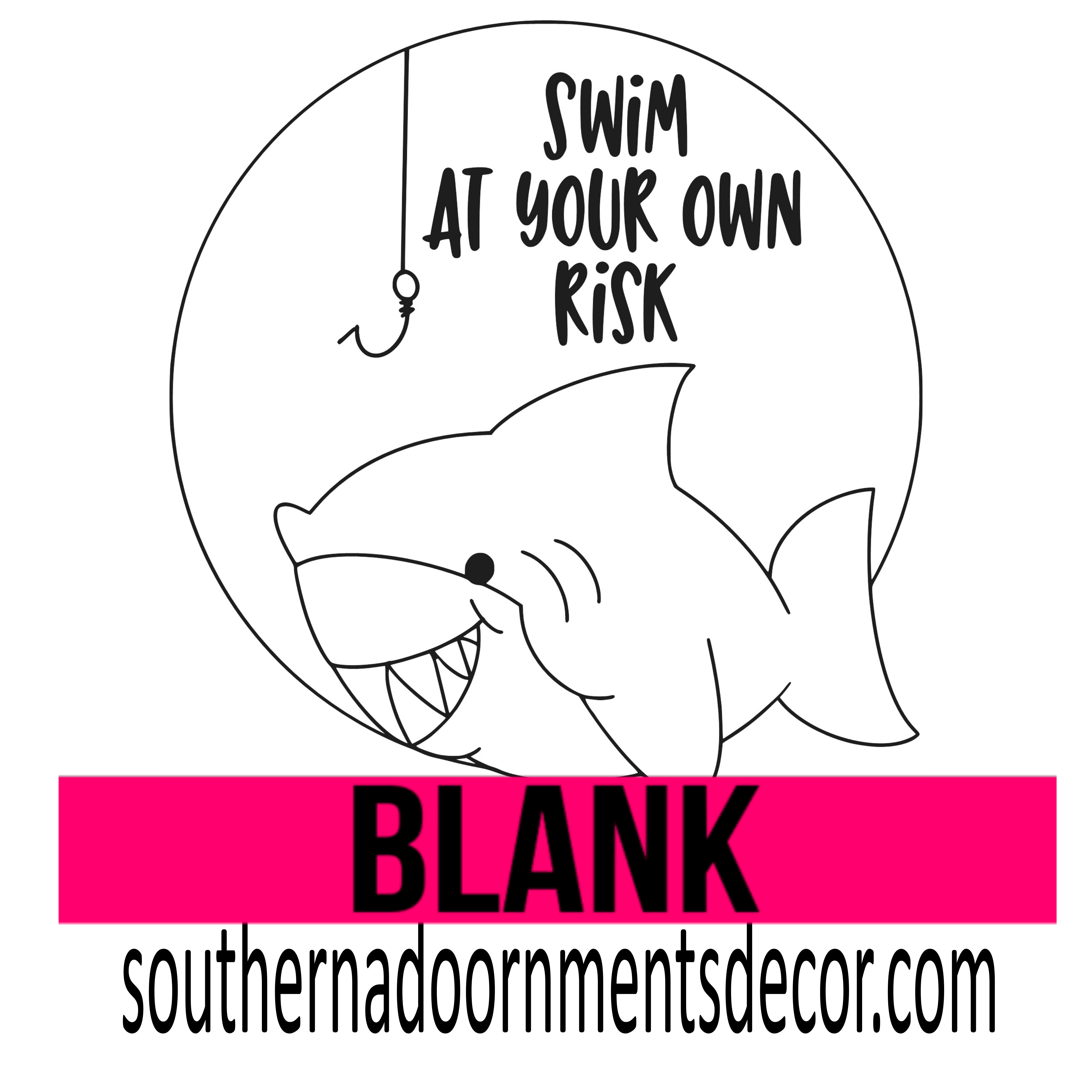 Swim At Your Own Risk BLANK