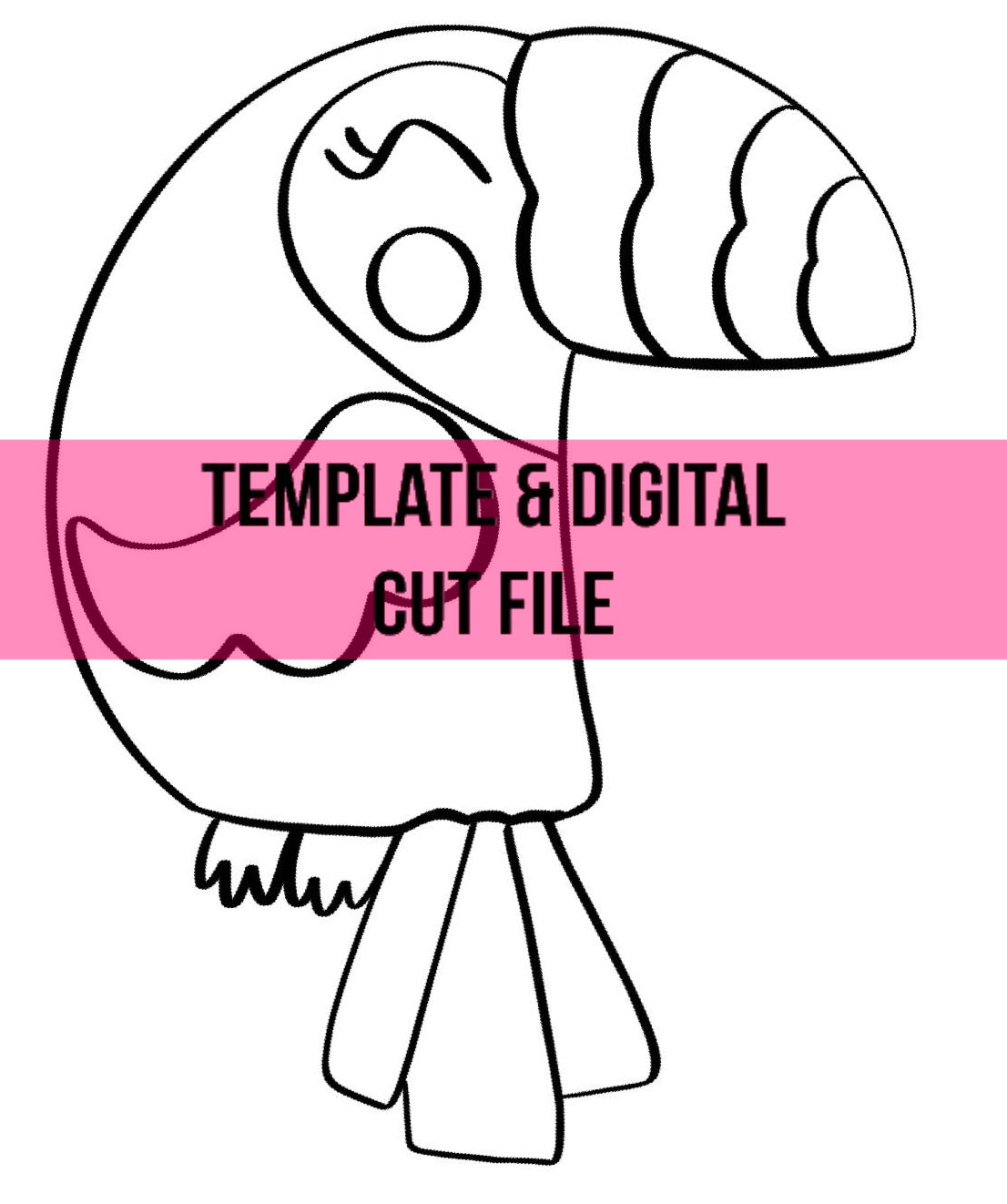 Toucan Template & Digital Cut File