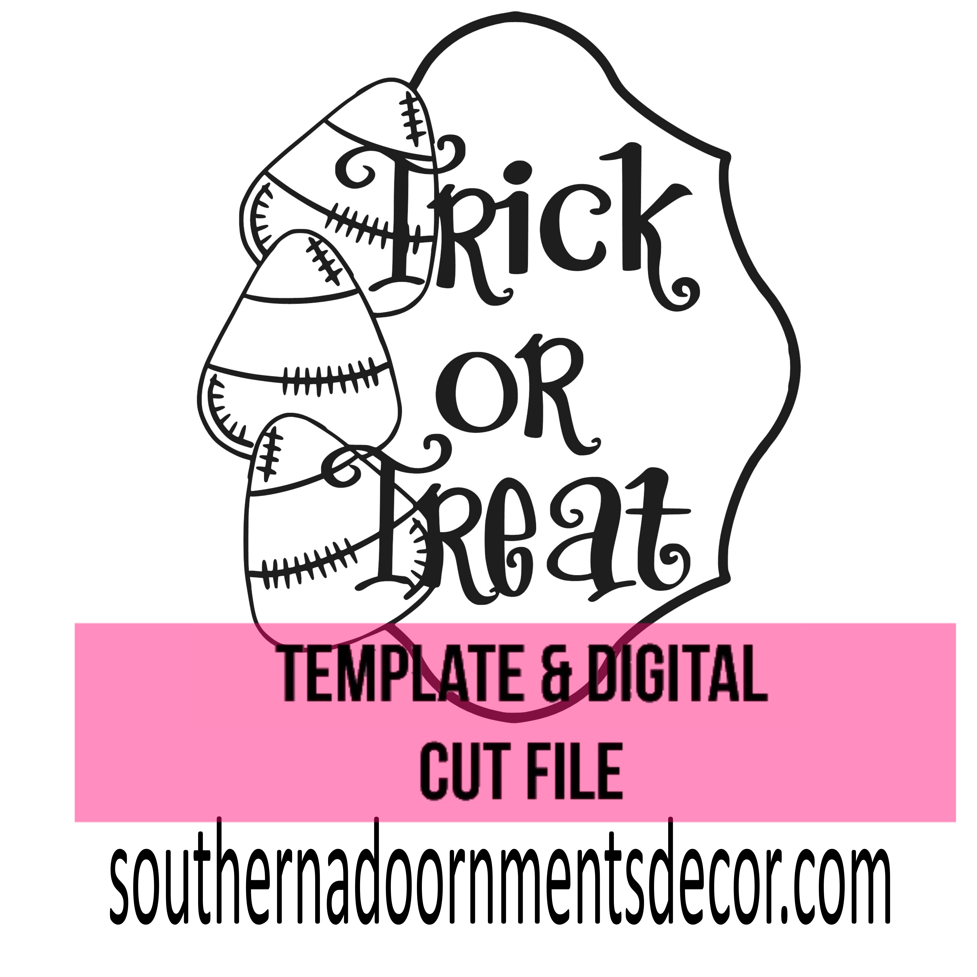 Trick or Treat Template & Digital Cut File