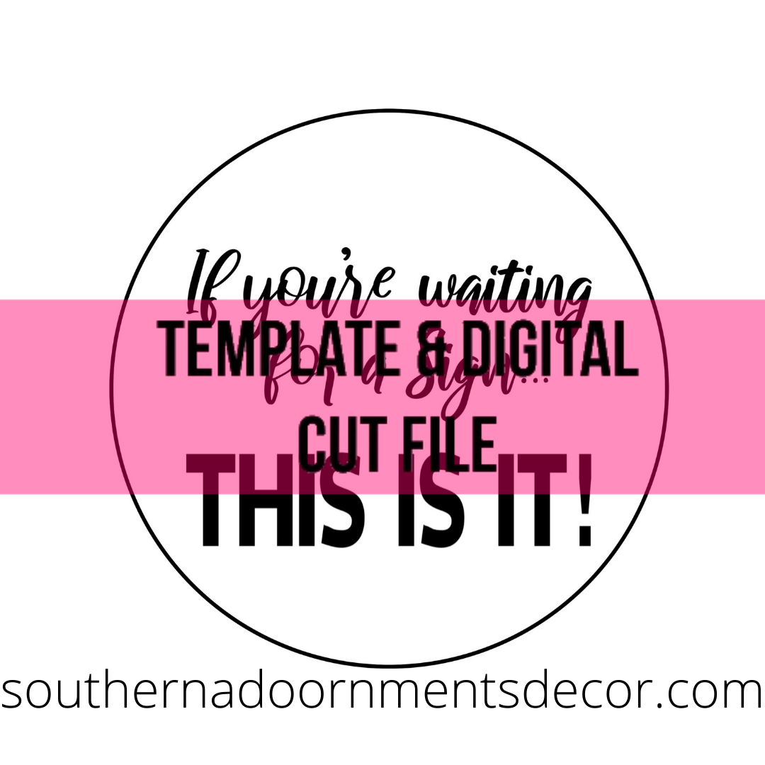 Waiting for a Sign Template & Digital Cut File