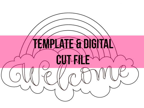 Welcome Rainbow Template & Digital Cut File