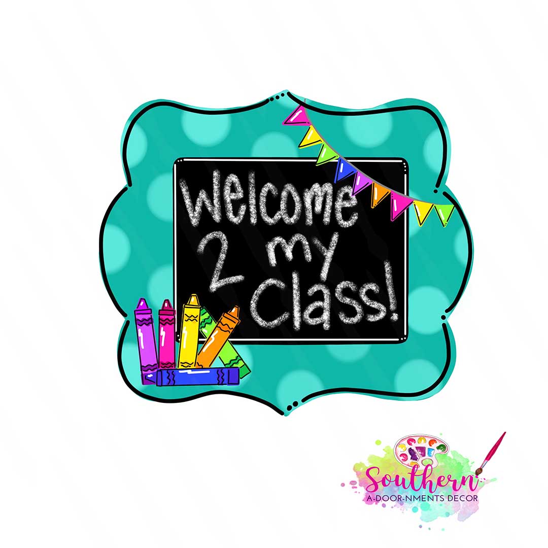 Classroom Welcome Sign Wooden BLANK