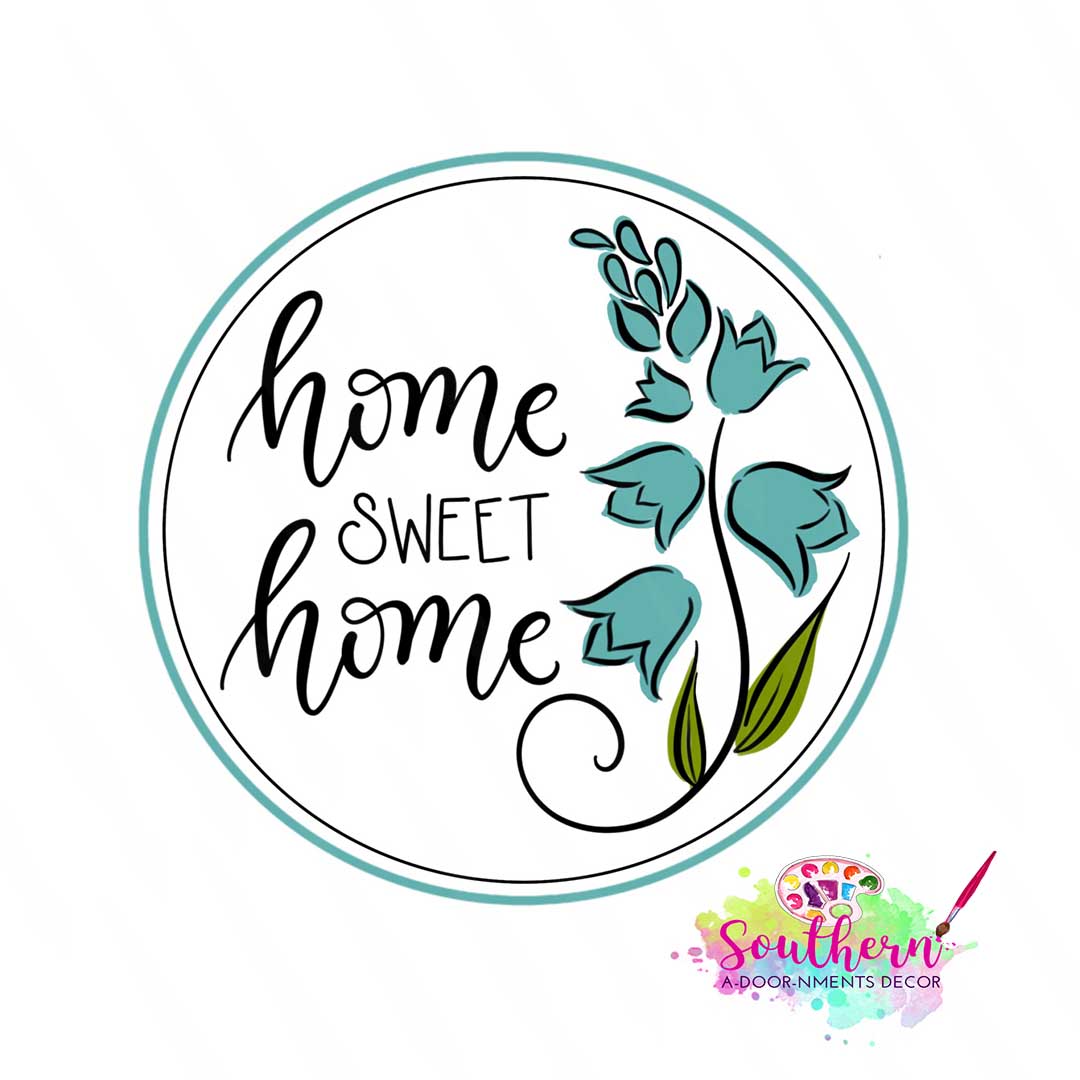 Home Sweet Home with Bluebonnets Template & Digital Cut File